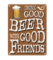 PLAQUE 15X20 DRINK GOOD BEER C3