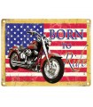 PLAQUE 30X40 BORN TO RIDE C2