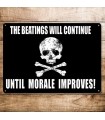 PLAQUE 15X20 BEATINGS WILL CONTINUE C3